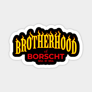 Brotherhood of Borscht Magnet