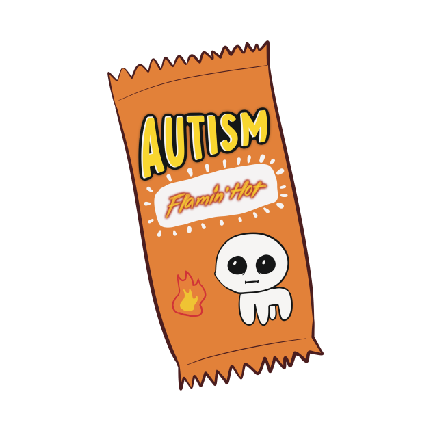 autism flamin hot sauce Autism TShirt TeePublic