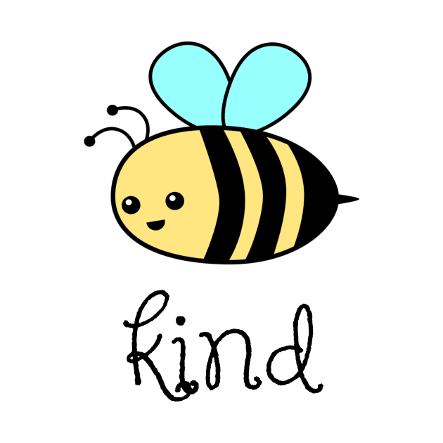 Bee Kind Kindness Goodvibes Compassion Love Fun 4th by twizzler3b