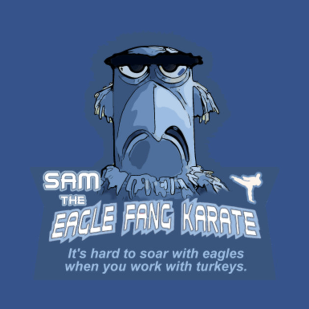 Discover Sam The Eagle Fang Karate - Sam The Eagle - T-Shirt