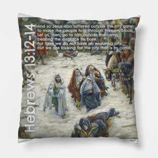 Hebrews 13:12-14 Pillow