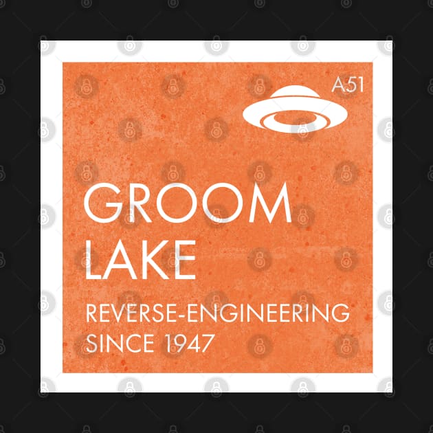 Groom Lake - Reverse-engineering since 1947 - alt image by CliffordHayes