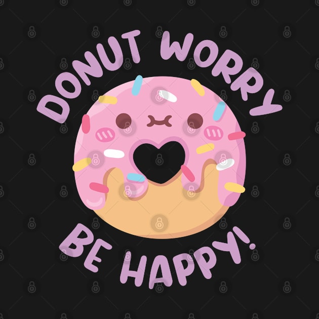 Funny Donut Worry Be Happy Pun by rustydoodle