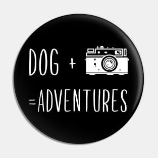 Dog + Camera = Adventures Pin