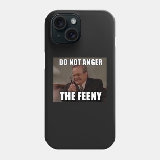 Do Not Anger The Feeny Phone Case