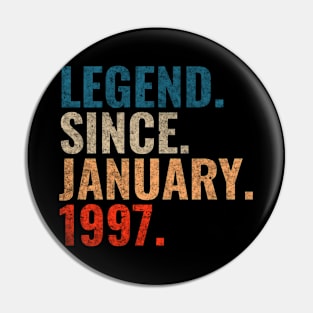 Legend since January 1997 Retro 1997 birthday shirt Pin