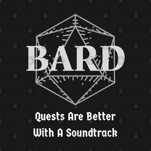 "Quests Are Better With A Soundtrack" DnD Bard Class Print by DungeonDesigns