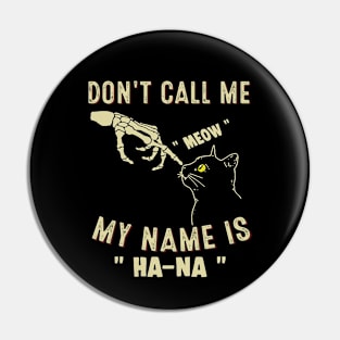 Don't Call Me "Meow" - My Name Is Ha Na Pin