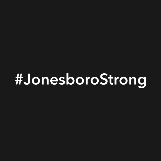 Jonesboro Strong by Novel_Designs