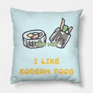 I LIKE KOREAN FOOD, rice roll Pillow