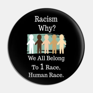 Human race antiracism Shirt. Pin