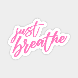 Just breathe Magnet