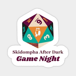 Skidompha After Dark: Game Night v.2 Magnet