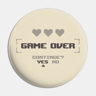 Retro Game Over Continue? Pin