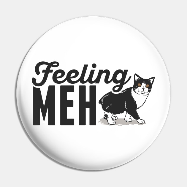 Cute & Funny Feeling Meh Kitty Adorable Cat Pin by theperfectpresents