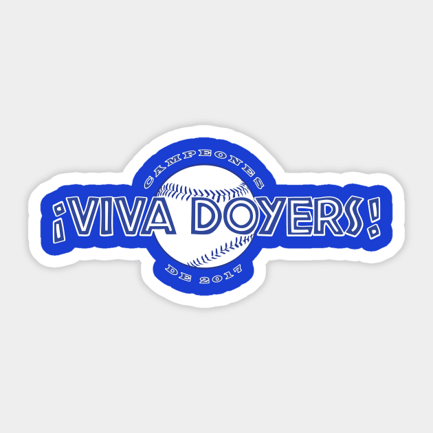 VIVA DOYERS ¡Viva Los Doyers! Campeones de 2017 - Baseball - Sticker