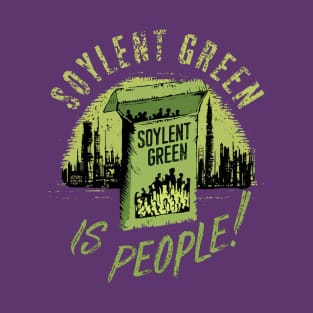 Soylent Green Is People T-Shirt