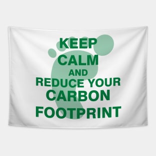 Keep Calm and Reduce Your Carbon Footprint Tapestry