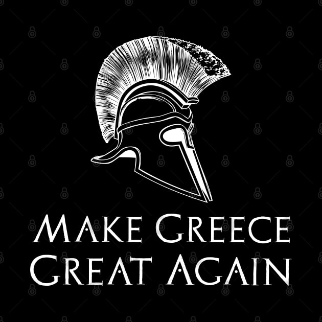 Make Greece Great Again by Styr Designs