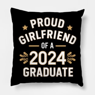 Proud girlfriend of a 2024 graduate Pillow