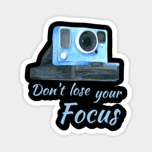 Don't Lose Your Focus Magnet