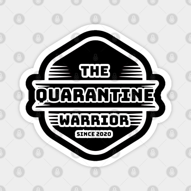 The Quarantine Warrior Magnet by Steady Eyes