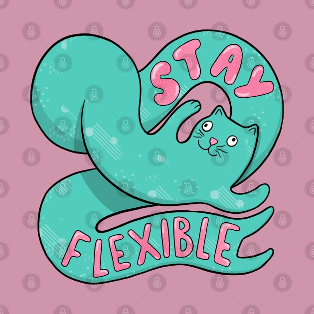 Stay Flexible Cat by Drawn to Cats