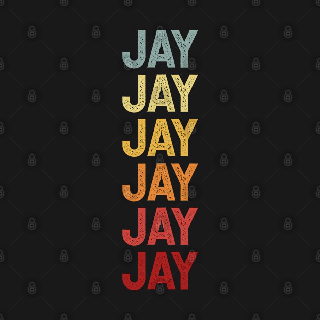 Jay Name Vintage Retro Gift Named Jay by CoolDesignsDz