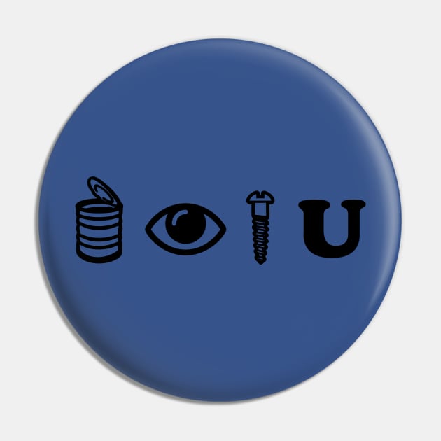 Can Eye Screw You Pin by fromherotozero