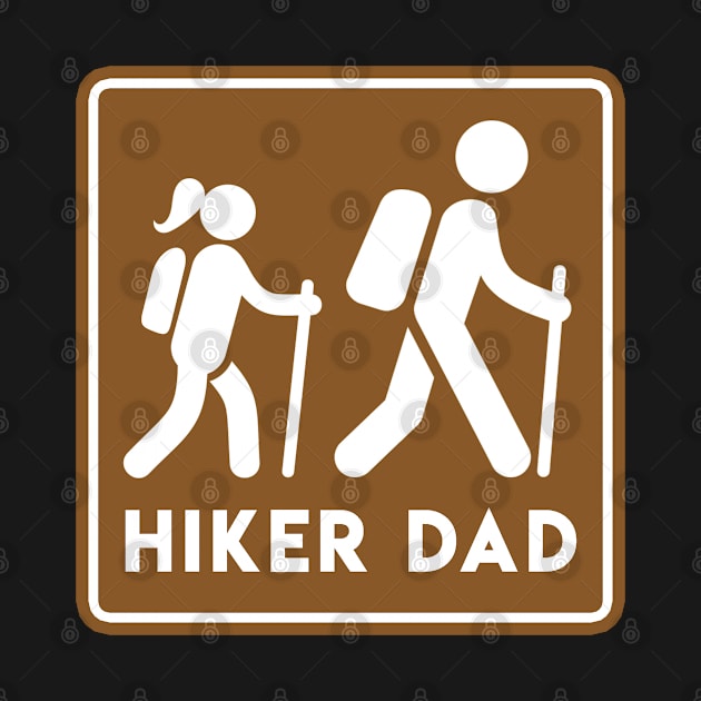 Hiker Dad Daughter Camp Sign by Park Hiker Guy