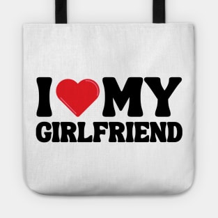 I Love My Girlfriend Tote