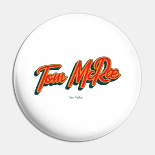 Tom McRae Pin