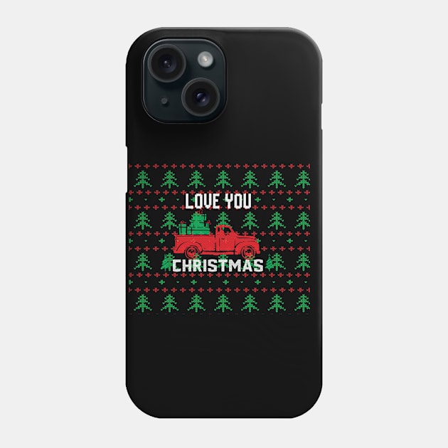 Love you  Christmas  design on ugly christmas sweater Phone Case by TextureMerch