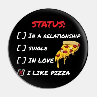 Status: I Like Pizza Pin