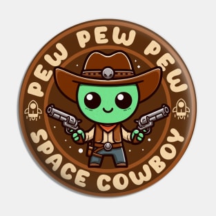 Space Cowboy Funny Alien Pin