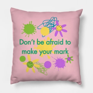 Dot Day 2023 Don't Be Afraid To Make Your Mark Pillow