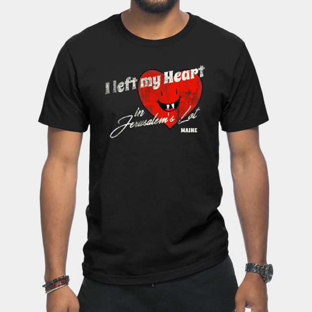 I left my heart in Jerusalem's Lot - Stephen King - T-Shirt