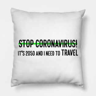 Stop coronavirus it's 2050 Pillow