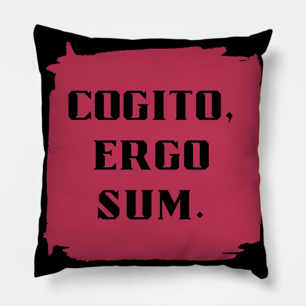 Cogito, Ergo Sum - Latin Phrase in Viva Magenta Pillow by aybe7elf