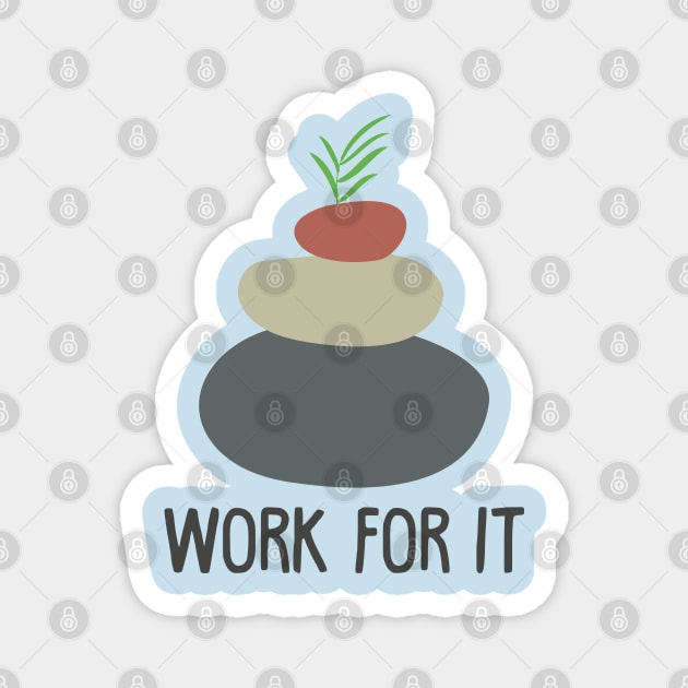 WORK FOR YOUR BALANCE Magnet by EdsTshirts