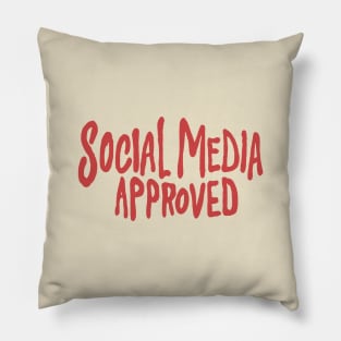 Sosial Media Approved Pillow