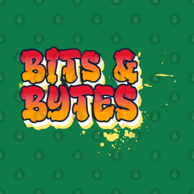 Bits & Bytes by Got Some Tee!