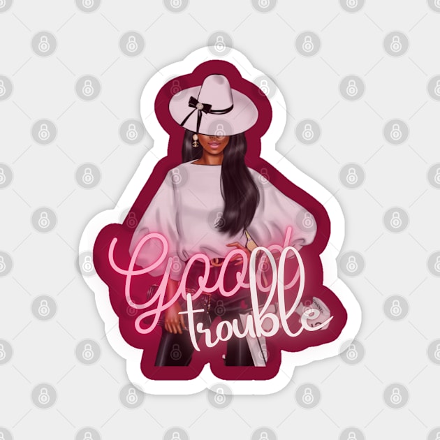 Good trouble Magnet by Sazzy's