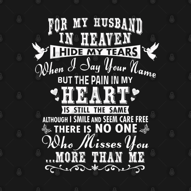 For My Husband in Heaven, I Hide My Tears by The Printee Co