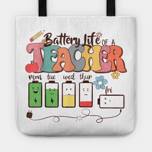 Battery Life of a Teacher Funny Apparel Tote