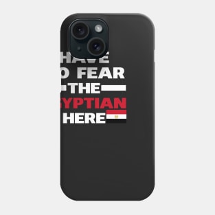 Have No Fear The Egyptian Is Here Proud Phone Case