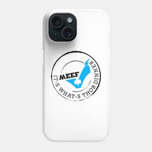 MEEF Phone Case