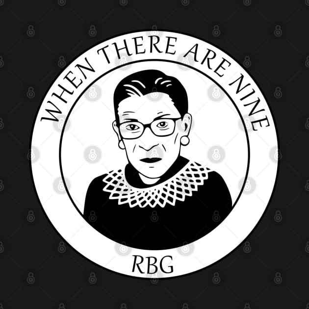 RBG Ginsberg Quote When There Are Nine Feminism Sticker by IndigoLark