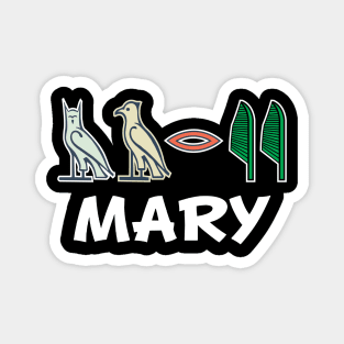 MARY-American names in hieroglyphic letters,  a Khartouch Magnet