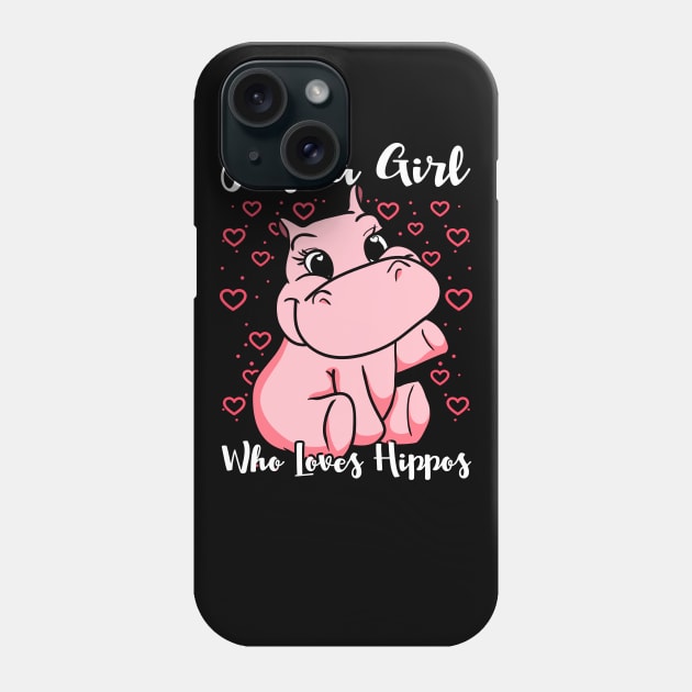 Just a Girl Who Loves Hippos T-Shirt Woman Cute Animal Gift Phone Case by Dr_Squirrel